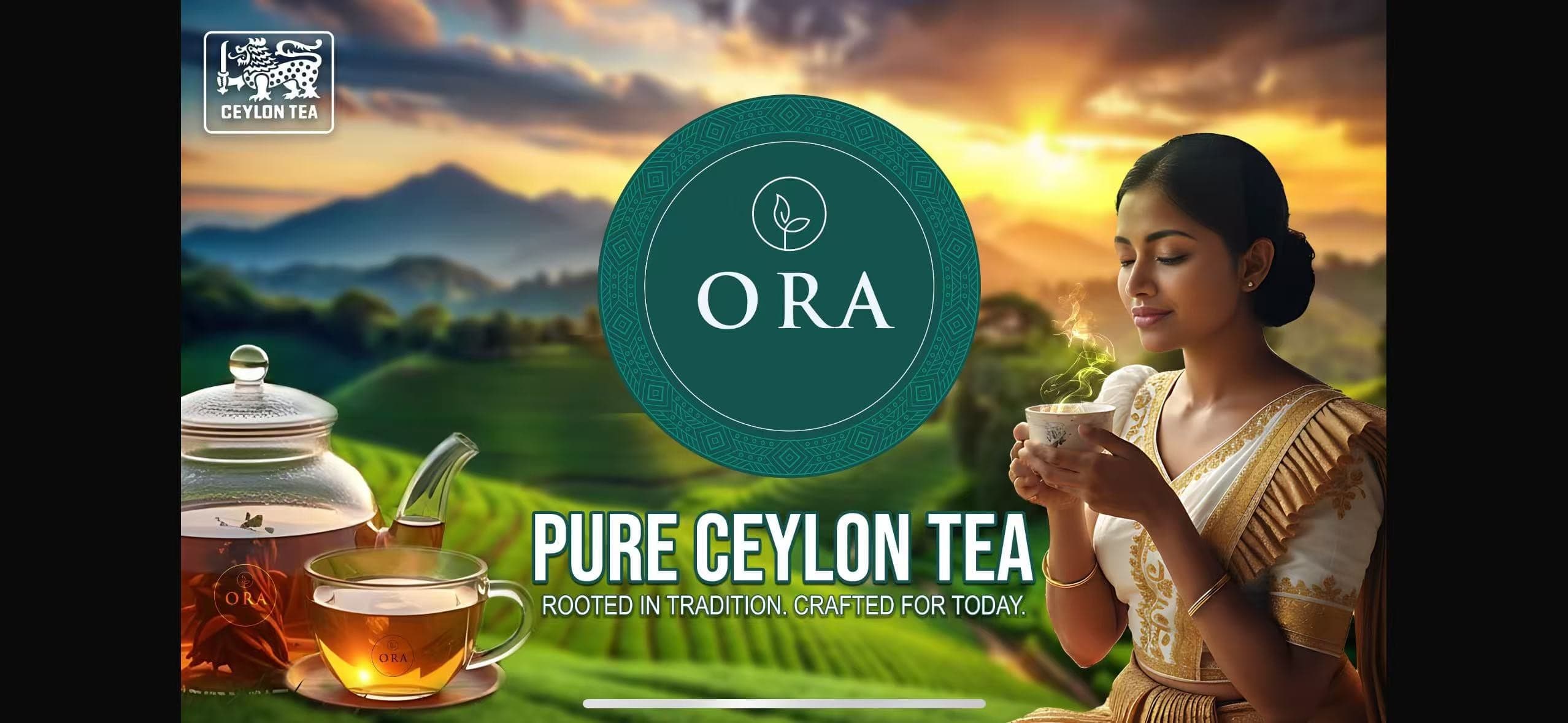ORA 锡兰茶 · 斯里兰卡茶园